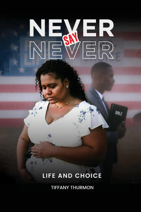 Knjiga Never Say Never Tiffany Thurmon