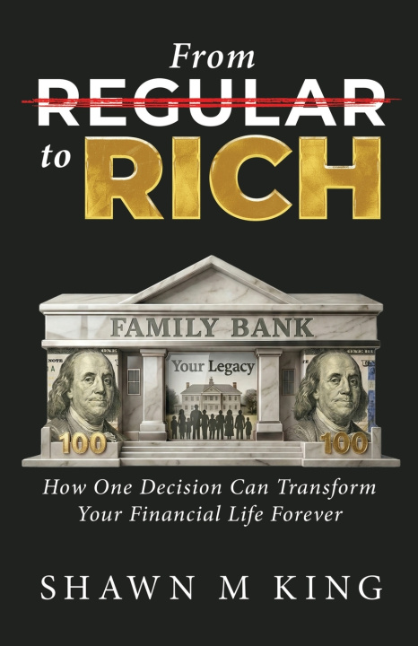 Book From Regular to Rich Shawn M King