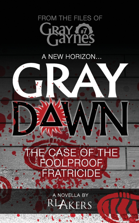 Knjiga Gray Dawn R. L. Akers