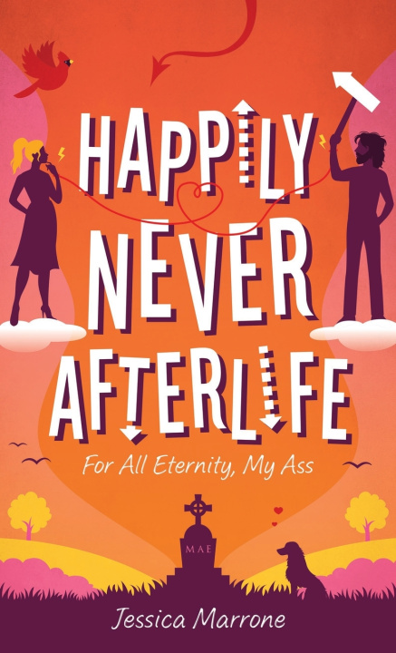 Knjiga Happily Never Afterlife Jessica Marrone
