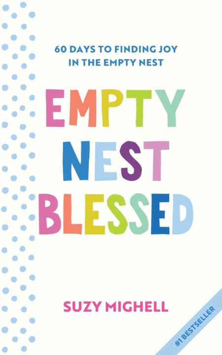 Kniha Empty Nest Blessed Suzy Mighell