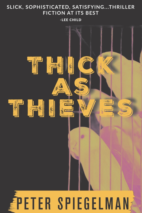 Kniha Thick as Thieves Peter Spiegelman