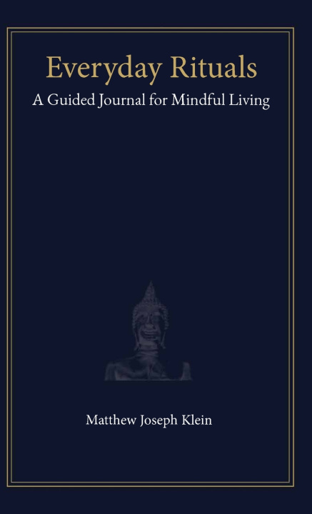 Knjiga Everyday Rituals Matthew Joseph Klein