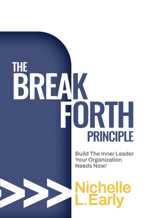 Knjiga The BreakForth Principle Nichelle L Early
