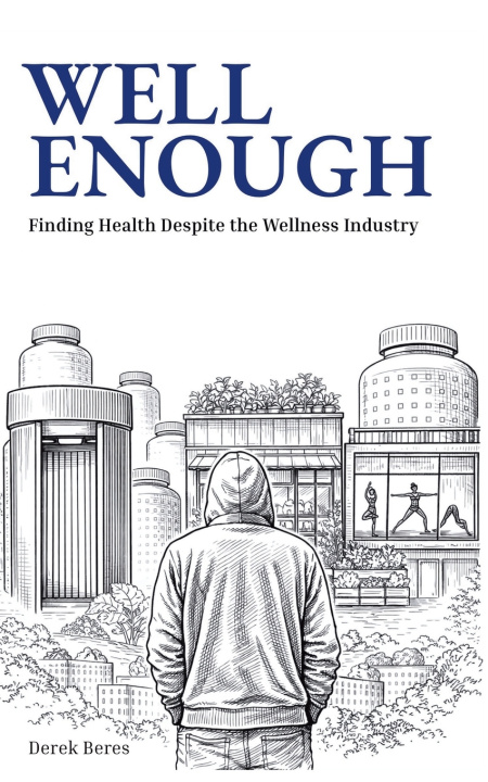 Knjiga Well Enough Derek Beres