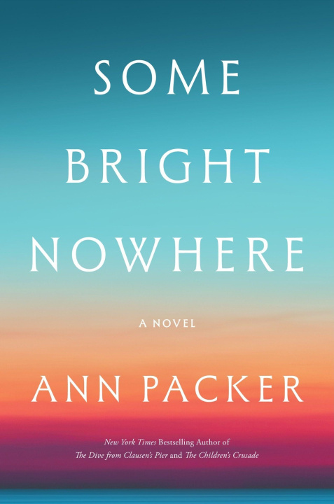 Buch Some Bright Nowhere PACKER ANN