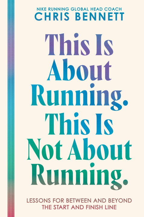 Książka This Is About Running. This Is Not About Running. BENNETT CHRIS