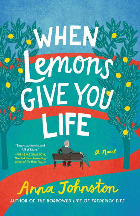 Carte When Lemons Give You Life Anna Johnston