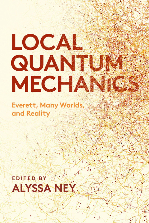 Knjiga Local Quantum Mechanics Alyssa Ney