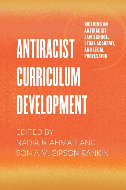 Kniha Antiracist Curriculum Development Sonia M. Gipson Rankin