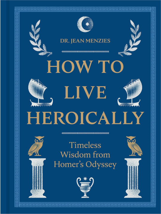 Kniha How to Live Heroically MENZIES JEAN