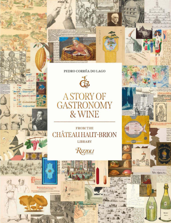 Libro A Story of Gastronomy & Wine CHÔTEAU HAUT BRION