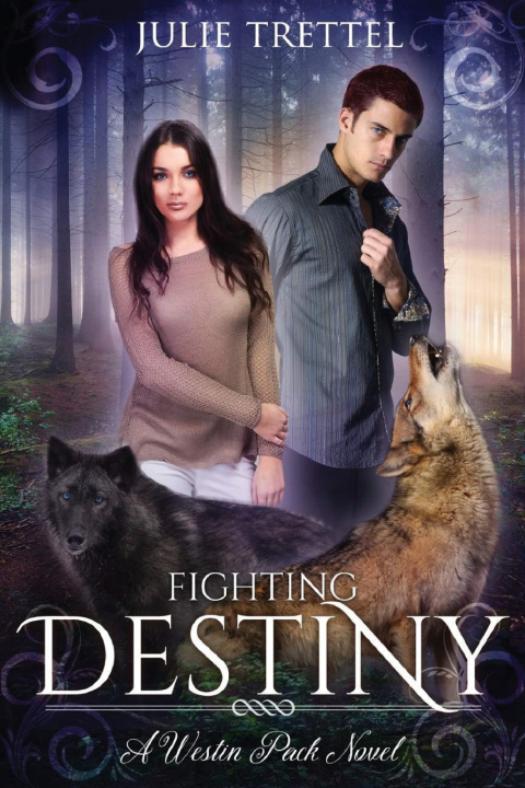 Kniha Fighting Destiny Julie Trettel