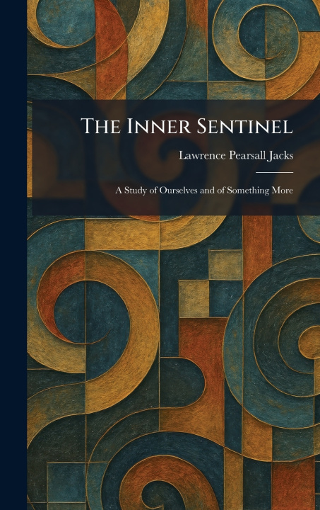 Kniha The Inner Sentinel Lawrence Pearsall Jacks