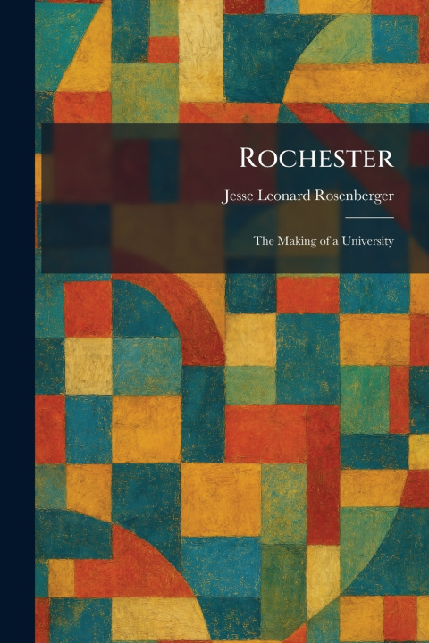 Knjiga Rochester Jesse Leonard Rosenberger