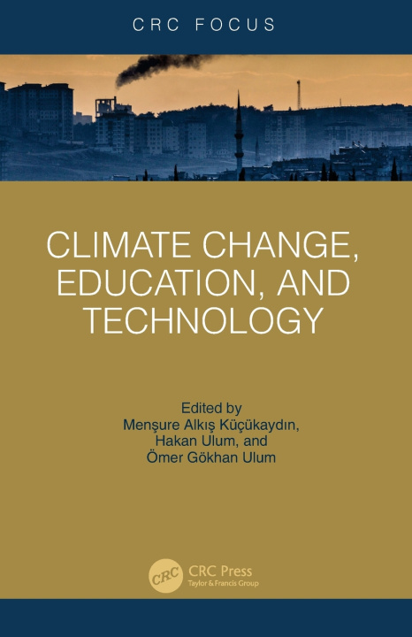 Kniha Climate Change, Education, and Technology Mensure Alkis Kucukaydin