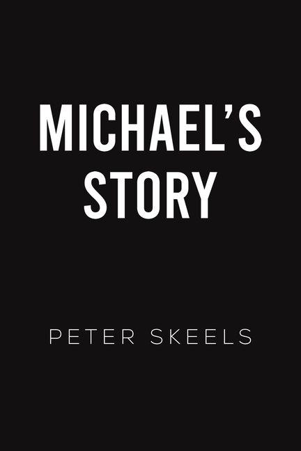 Livre Michael's Story Peter Skeels