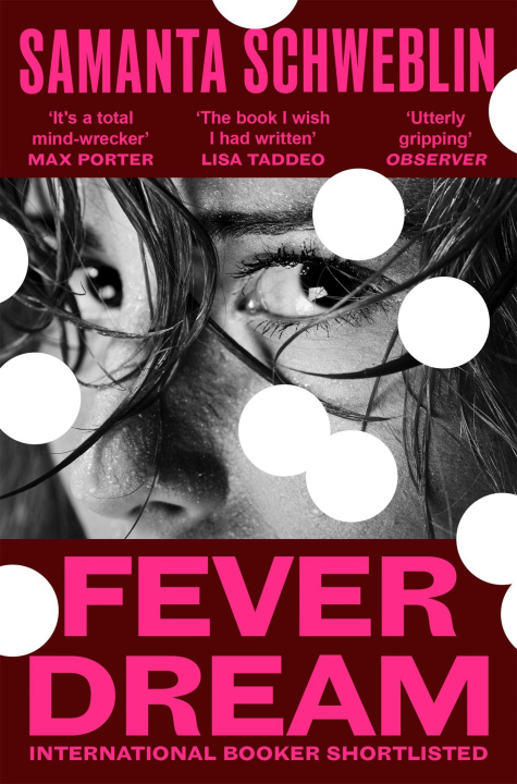 Knjiga Fever Dream Schweblin  Samanta