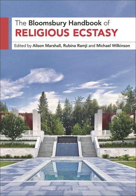 Kniha The Bloomsbury Handbook of Religious Ecstasy Rubina Ramji