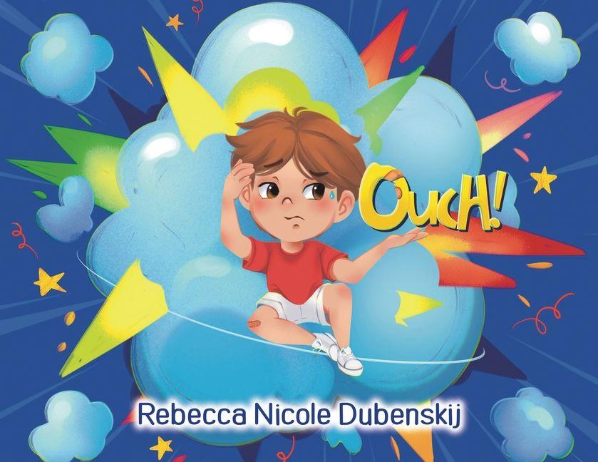 Könyv Ouch! Rebecca Nicole Dubenskij