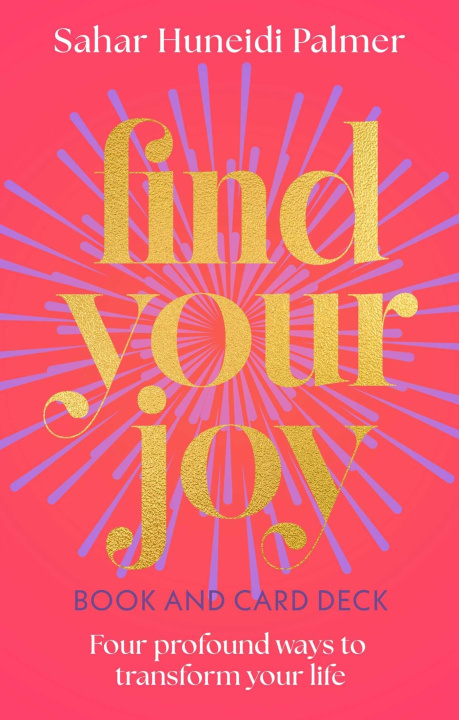 Knjiga Find Your Joy Book & Card Deck PALMER SAHAR HUNEIDI