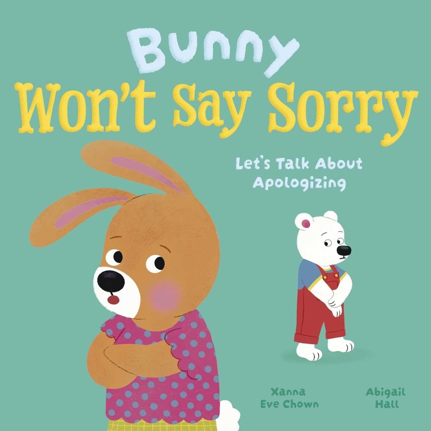 Boek Bunny Won't Say Sorry Abigail Hall