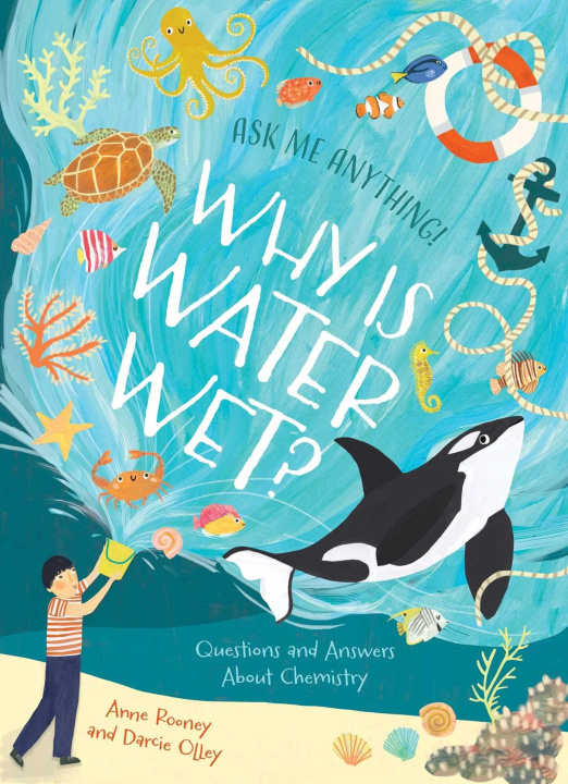 Carte Why Is Water Wet? Darcie Olley