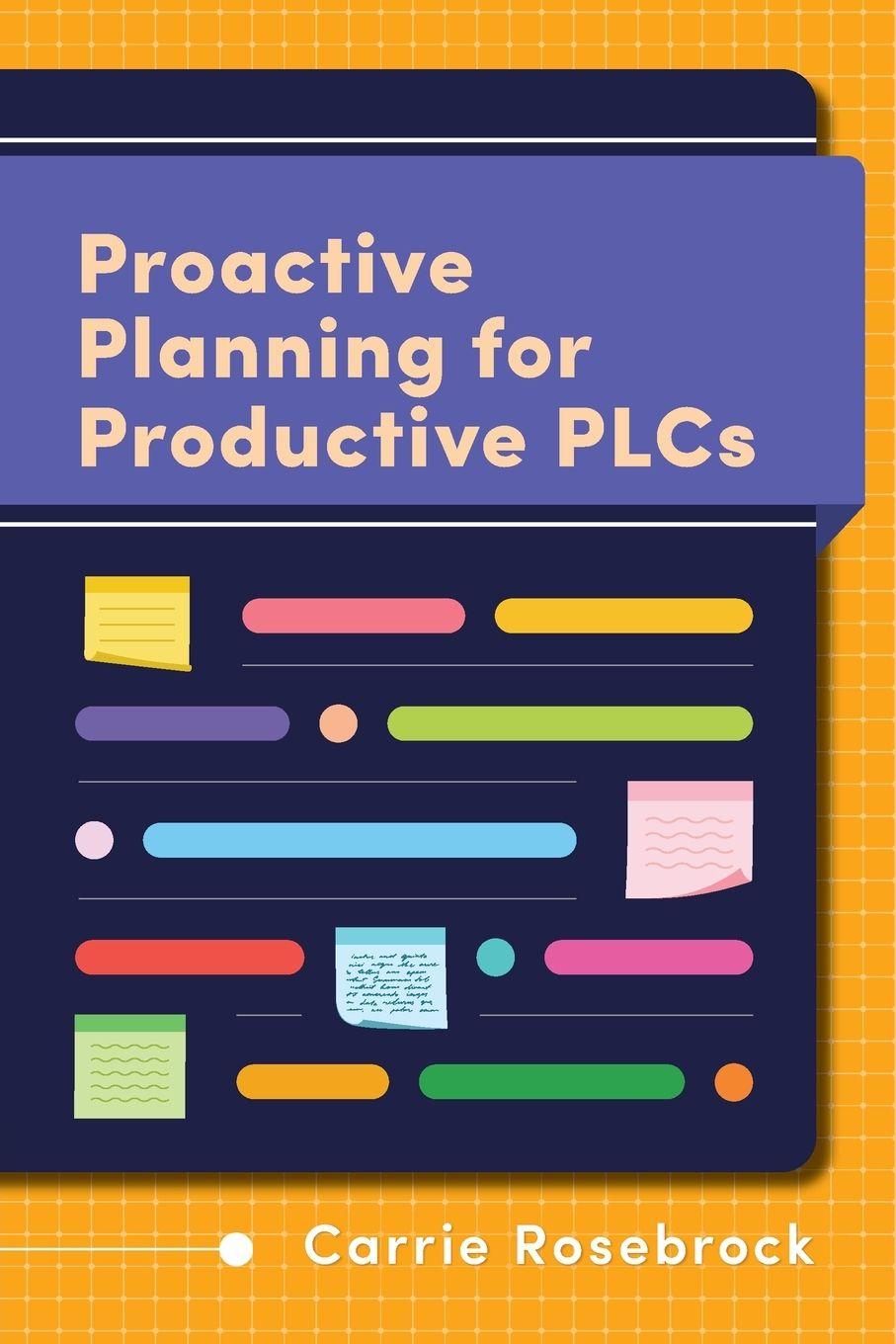 Könyv Proactive Planning for Productive PLCs 