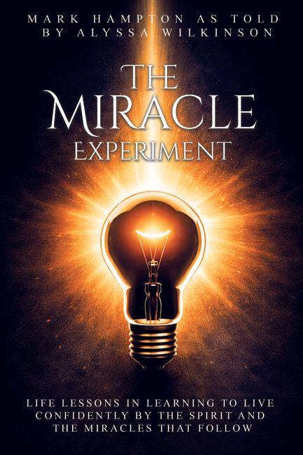 Kniha The Miracle Experiment Alyssa Wilkinson