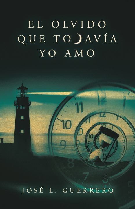 Książka El olvido que todavía yo amo José L. Guerrero