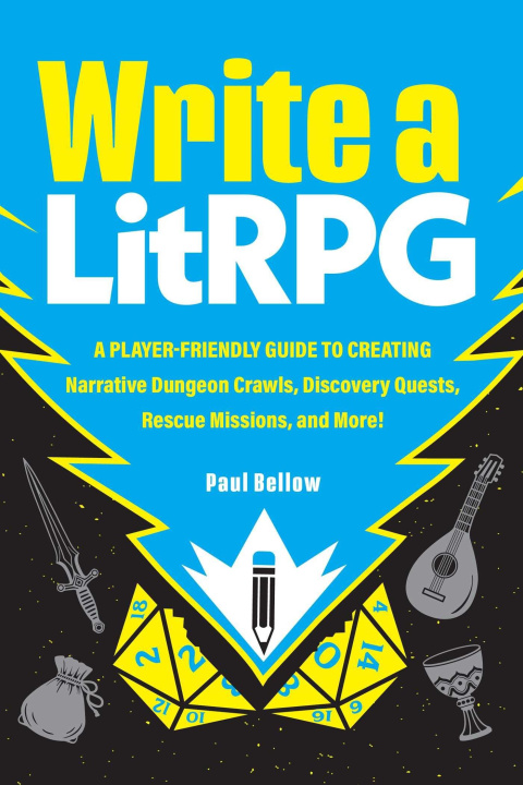 Könyv Write a Litrpg BELLOW PAUL