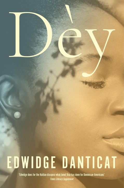 Kniha Dey Edwidge Danticat