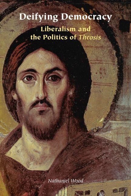 Könyv Deifying Democracy Nathaniel Wood