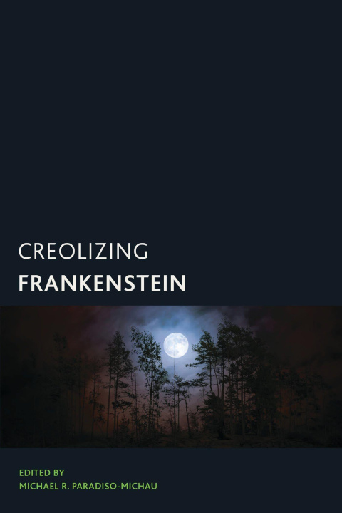 Knjiga Creolizing Frankenstein Jane Anna Gordon