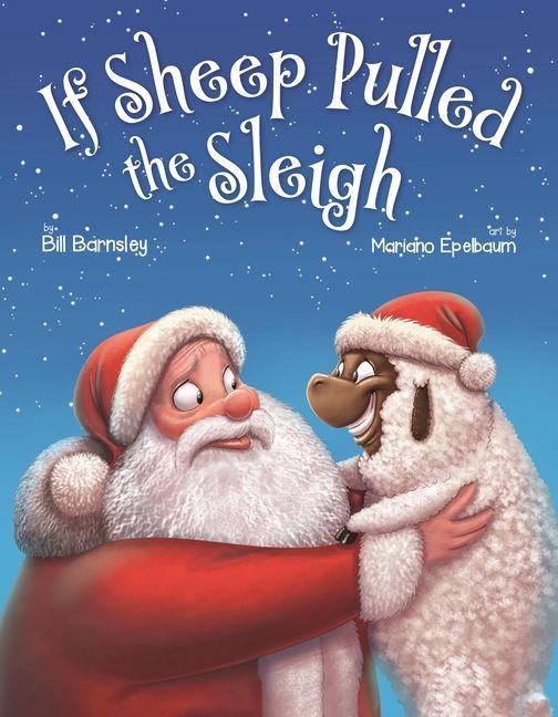 Kniha If Sheep Pulled the Sleigh BARNSLEY BILL