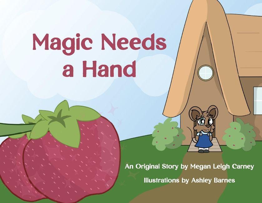 Kniha Magic Needs a Hand 