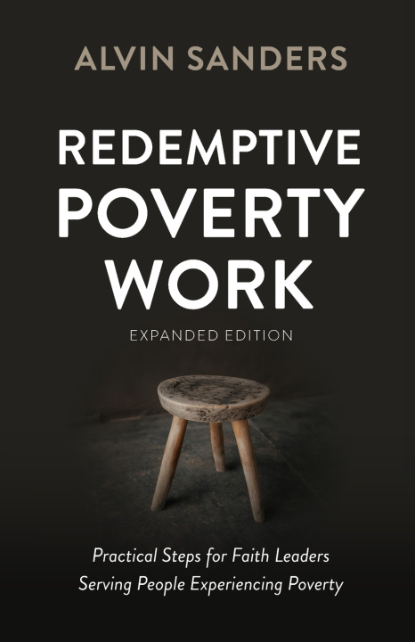 Kniha Redemptive Poverty Work, Expanded Edition Alvin Sanders
