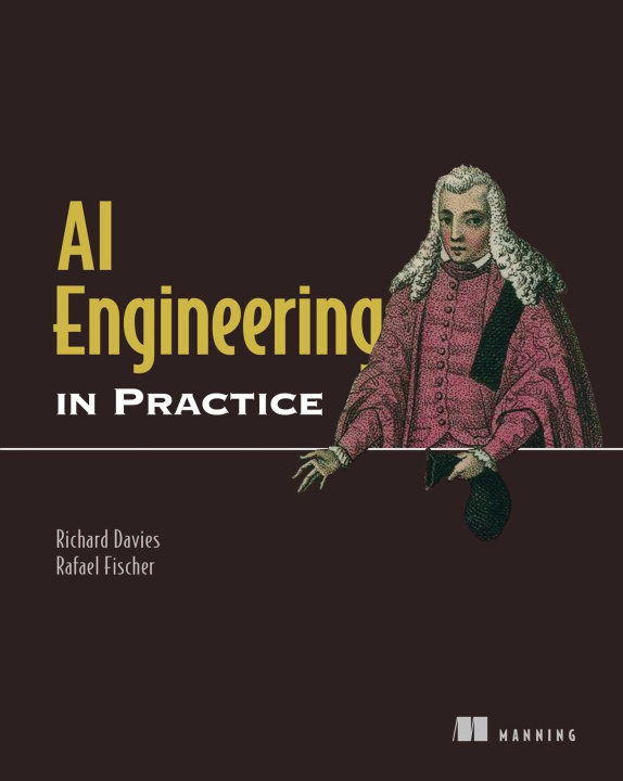 Könyv AI Engineering in Practice Rafael Fischer