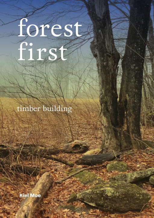 Book Forest First Kiel Moe