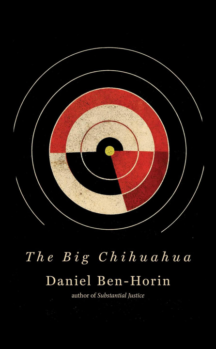 Книга The Big Chihuahua BEN HORIN DANIEL