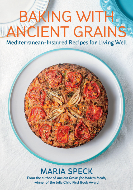 Knjiga Baking with Ancient Grains SPECK MARIA
