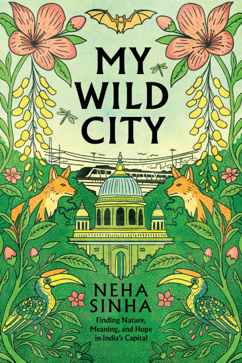 Книга My Wild City SINHA NEHA
