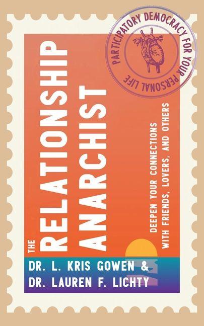Knjiga The Relationship Anarchist Lauren F Lichty