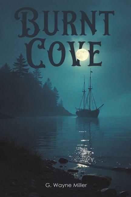 Kniha Burnt Cove G. Wayne Miller