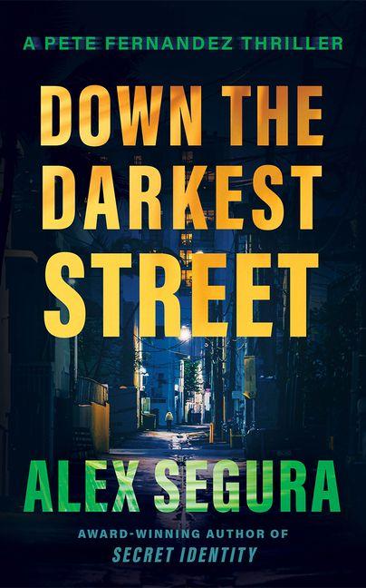Kniha Down the Darkest Street Alex Segura