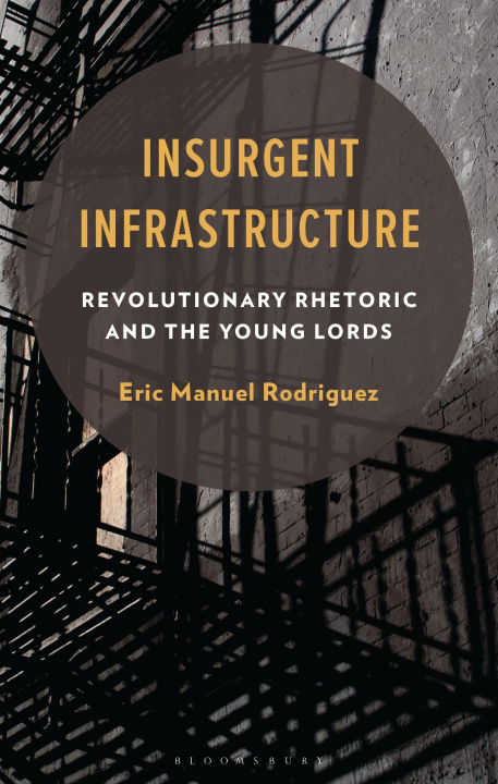 Libro Insurgent Infrastructure Eric Manuel Rodriguez