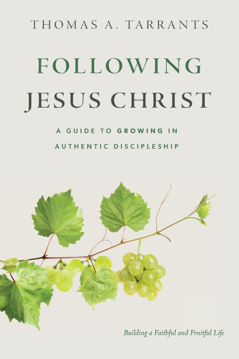Knjiga Following Jesus Christ Thomas A. Tarrants