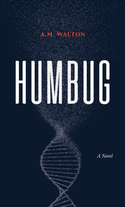 Kniha Humbug A. M. Walton