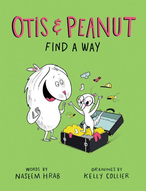 Book Otis & Peanut Find a Way Kelly Collier