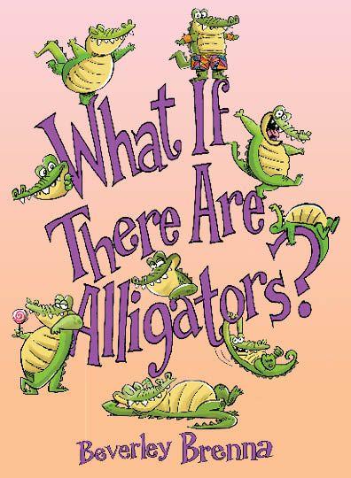 Kniha What If There Are Alligators 
